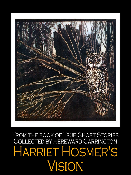 Title details for Harriet Hosmer's Vision by Hereward Carrington - Available